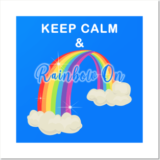 Keep Calm and Rainbow On!-Cut Out Glow Posters and Art